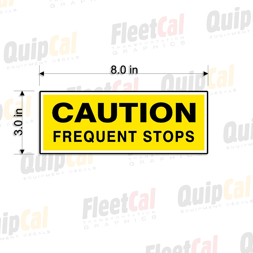 Caution Frequent Stops 001 (1 PAIR)