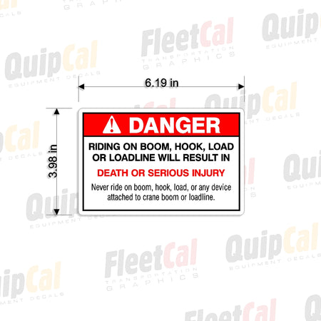 Danger Do Not Ride Boom Hook Loadline